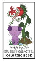 Mushroom and Chill Coloring Book