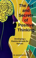 Art And Secret of Positive Thinking