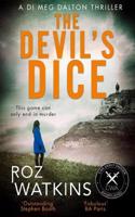The Devil’s Dice: (1 A DI Meg Dalton thriller)
