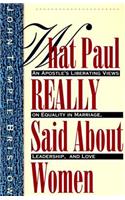 What Paul Really Said About Women