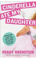 Cinderella Ate My Daughter