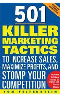 501 Killer Marketing Tactics to Increase Sales, Maximize Profits, and Stomp Your Competition: Revised and Expanded Second Edition