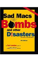 Sad Macs, Bombs, and Other Disasters