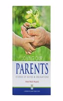 Loving our Parents - Stories of Duties & Obligations