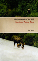 The Better to Eat You With