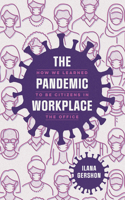 The Pandemic Workplace