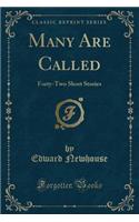 Many Are Called: Forty-Two Short Stories (Classic Reprint)