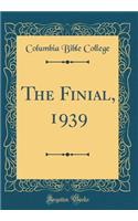 The Finial, 1939 (Classic Reprint)