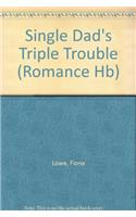 Single Dad's Triple Trouble: (English)
