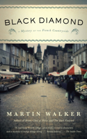 Black Diamond: A Mystery of the French Countryside(Bruno, Chief of Police)
