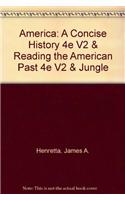America: A Concise History 4e V2 & Reading the American Past 4e V2 & Jungle