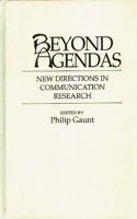 Beyond Agendas: New Directions in Communication Research