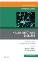 Neuro-Infectious Diseases, an Issue of Neurologic Clinics