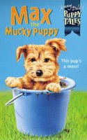 Max the Mucky Puppy: (No.5 Jenny Dale's Puppy Tales S.)