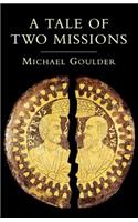 A Tale of Two Missions