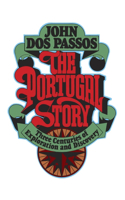 Portugal Story: Three Centuries of Exploration and Discovery