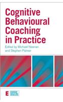 Cognitive Behavioural Coaching in Practice: An Evidence Based Approach