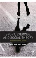 Sport, Exercise and Social Theory