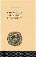 A Manual of Buddhist Philosophy