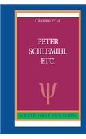 Peter Schlemihl etc.