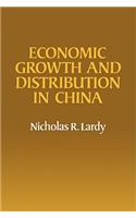 Economic Growth and Distribution in China
