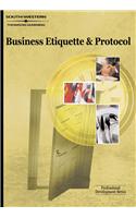 Business Etiquette & Protocol : Professional Development Series