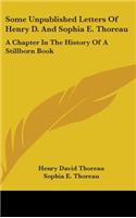 Some Unpublished Letters Of Henry D. And Sophia E. Thoreau