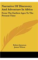 Narrative Of Discovery And Adventure In Africa