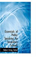 Essentials of Public Speaking for Secondary Schools