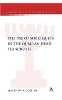 Use of Sobriquets in the Qumran Dead Sea Scrolls