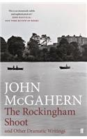 Rockingham Shoot and Other Dramatic Writings