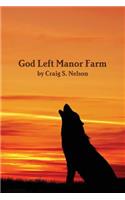 God Left Manor Farm