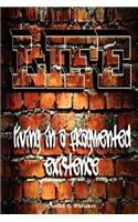 L.I.F.E Living In a Fragmented Existence