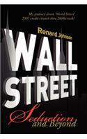 Wall Street Seduction and Beyond