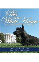 Pets at the White House: 50 Years of Presidents and Their Pets