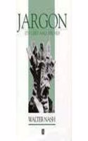 Jargon : Its Uses And Abuses