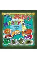 My Scary Messy Room - Hardcover