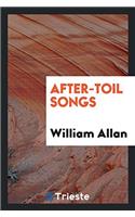 After-Toil Songs