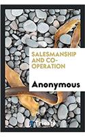 SALESMANSHIP AND CO-OPERATION
