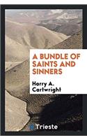 A Bundle of Saints and Sinners