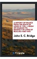 A History of France from the Death of Louis 11