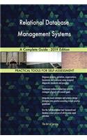 Relational Database Management Systems A Complete Guide - 2019 Edition