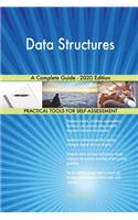 Data Structures A Complete Guide - 2020 Edition