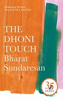 Penguin 35 Collectors Edition: The Dhoni Touch: Unravelling the Enigma That Is Mahendra Singh Dhoni