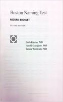 Boston Diagnostic Aphasia Examination: Boston Naming Test Record Booklet