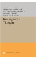 Kierkegaard's Thought /Cby Gregor Malantaschuk; Edited and Translated by Howard V. Hong and Edna H. Hong