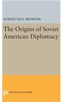 The Origins of Soviet American Diplomacy