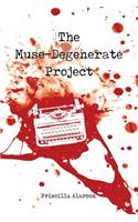 The Muse-Degenerate Project