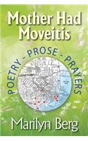 Mother Had Moveitis