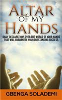 Altar Of My Hands